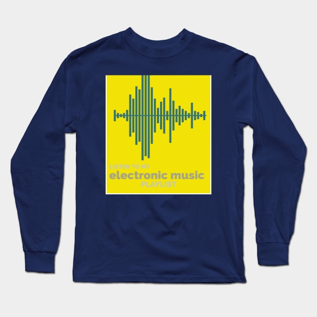 Electronic music Long Sleeve T-Shirt by Jcollection77